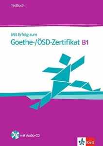 Mit Erfolg zum Goethe -/ÖSD-Zertifikat B1