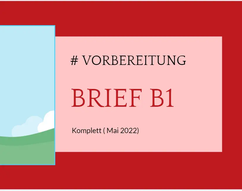 Brief B1 Vorbereitung Komplet ( Mai 2022 )