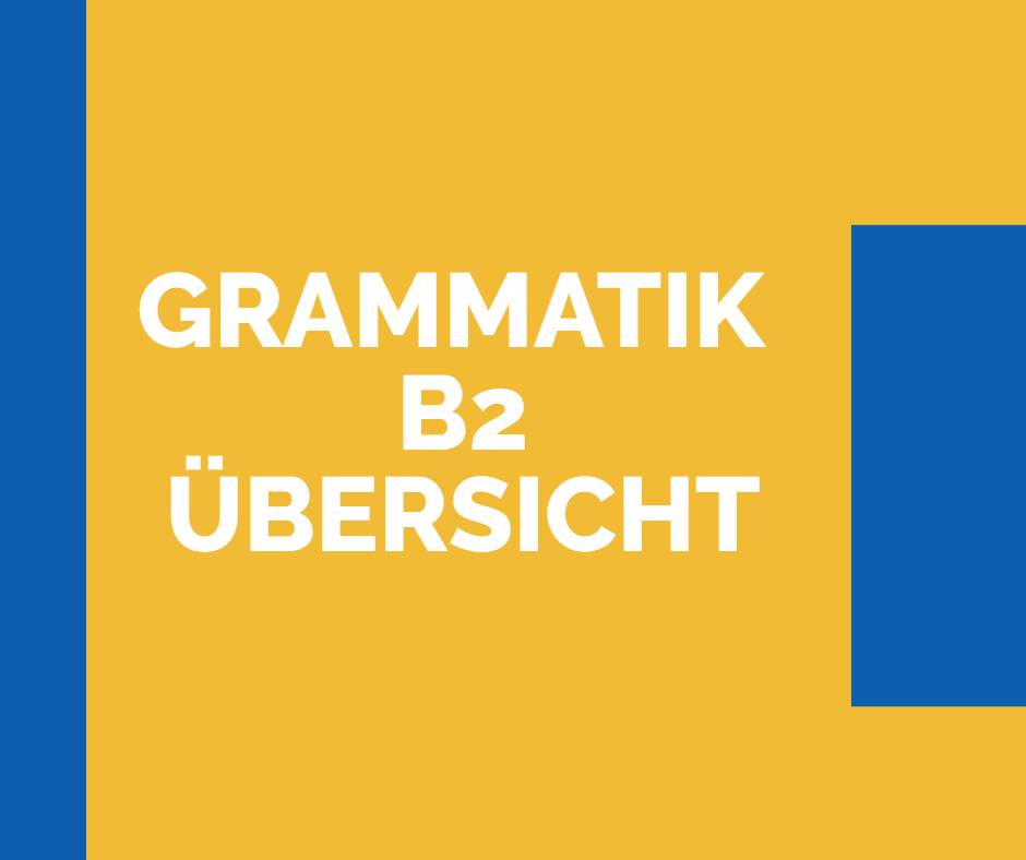 Grammatik B2 übersicht (PDF)