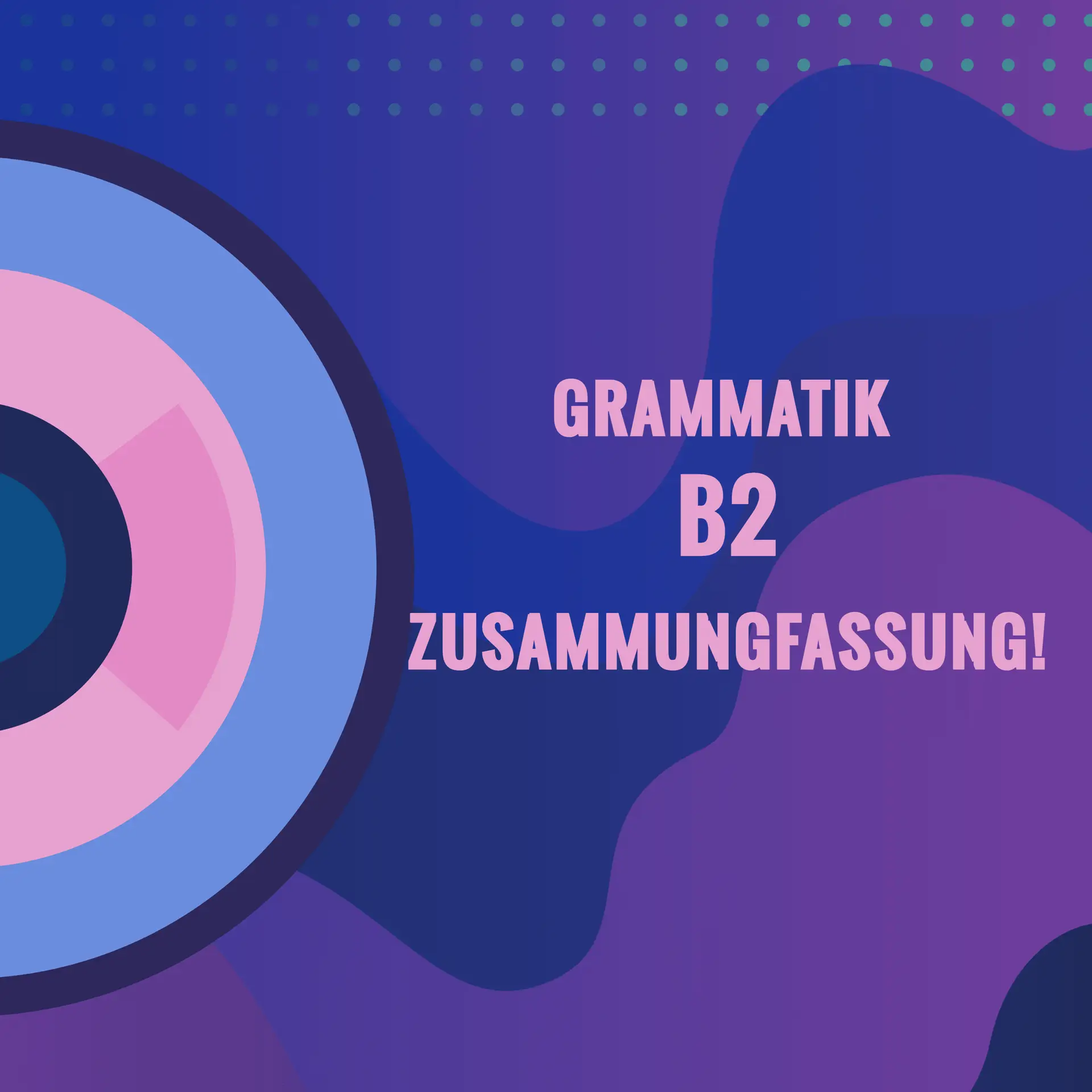 Sicher B2 Grammatik ( Zusammenfassung )