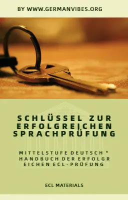 Schlüssel zur erfolgreichen Sprachprüfung ( PDF ) ECL
