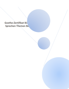 Goethe-Zertifikat B1 Prüfung ( Vorbereitung Sprechen )