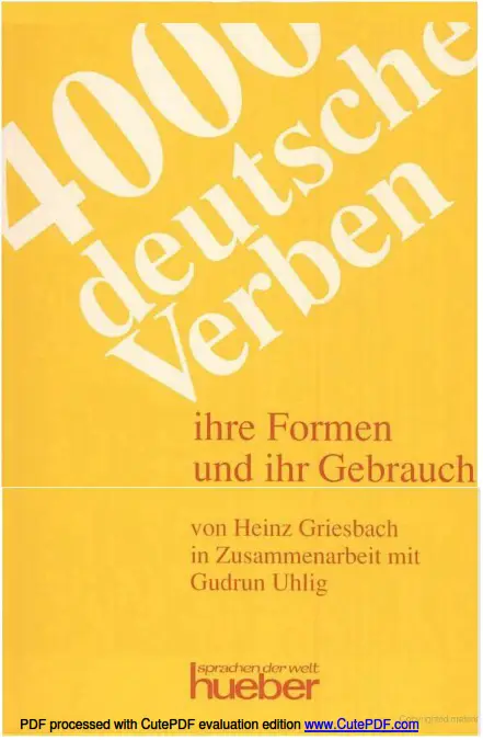 4000 deutsche Verben – Ihre Formen und ihr Gebrauch