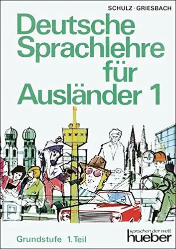 Deutsche sprachlehre fur auslander a german course