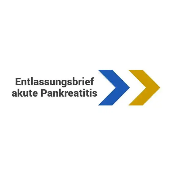 Entlassungsbrief akutes Pankreatitis Für Assistenzarzt