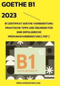 B1 Zertifikat Goethe Vorbereitung: Praktische Materials [ PDF ]