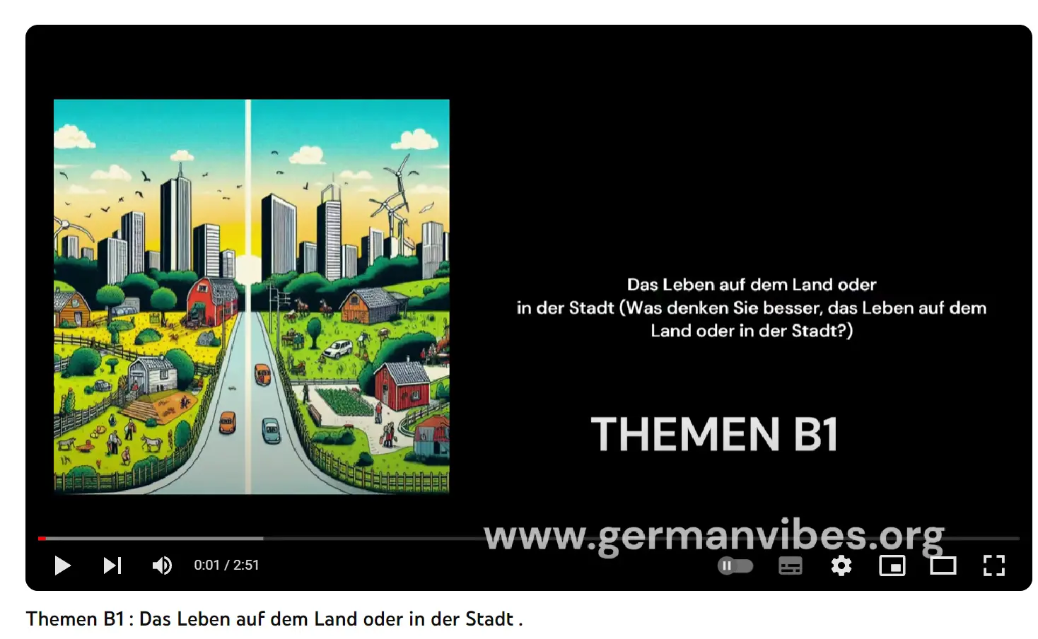 Themen B1 : Das Leben auf dem Land oder in der Stadt | Video