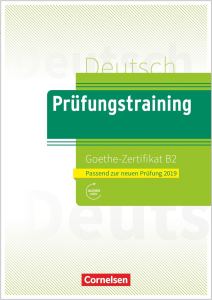 Prüfungstraining Goethe-Zertifikat B2 (2019)
